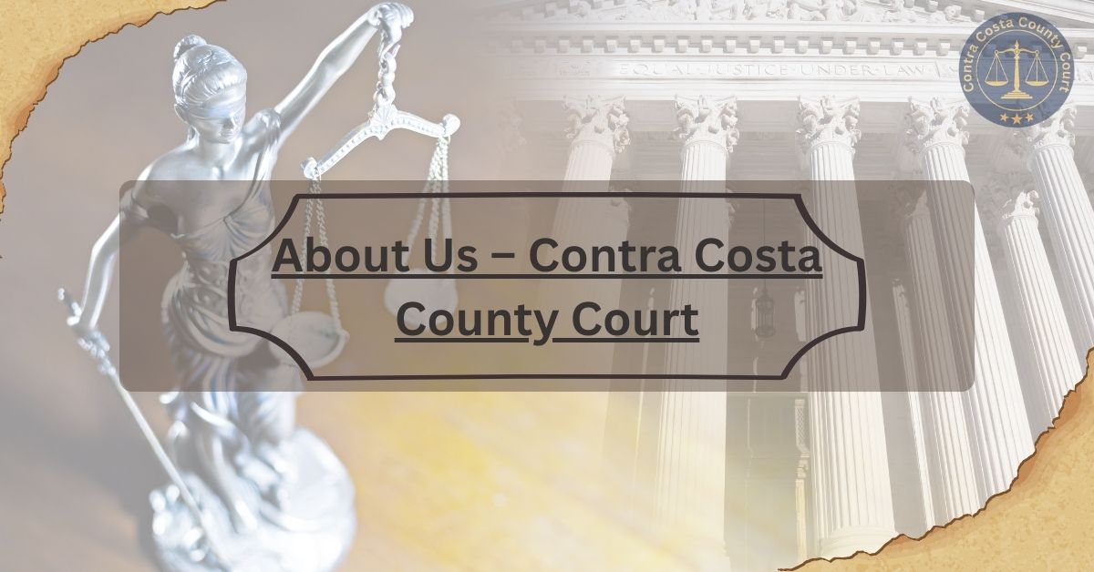 About-Us-–-Contra-Costa-County-Court